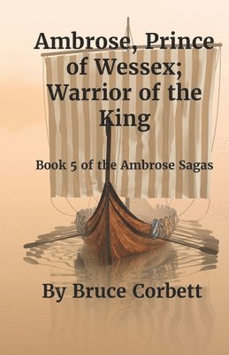 bokomslag Ambrose, Prince of Wessex; Warrior of the King