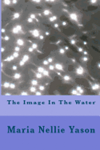 The Image In The Water 1