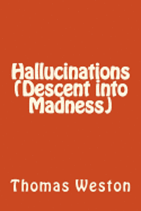 bokomslag Hallucinations (Descent into Madness)