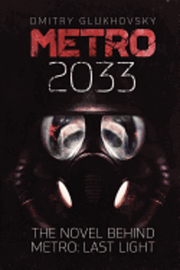 bokomslag Metro 2033: First U.S. English edition