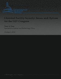bokomslag Chemical Facility Security: Issues and Options for the 112th Congress