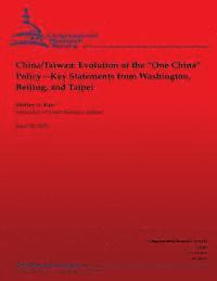 bokomslag China/Taiwan: Evolution of the "One China" Policy--Key Statements from Washington, Beijing and Taipei