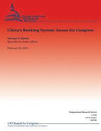 bokomslag China's Banking System: Issues for Congress