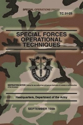 TC 31-29 Special Forces Operational Techniques: September, 1988 1