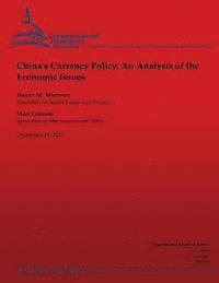 bokomslag China's Currency Policy: An Analysis of the Economic Issues