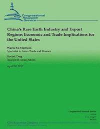 bokomslag China's Rare Earth Industry and Export Regime: Economic and Trade Implications for the United States