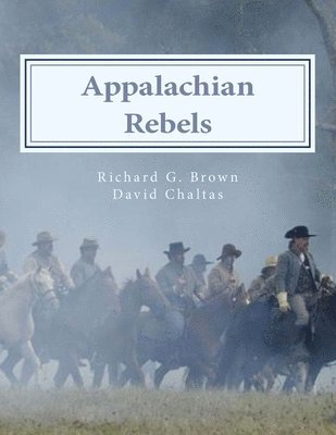 David P Chaltas, Richard Glenn Brown, David P. Chaltas - Appalachian Rebels, Häftad