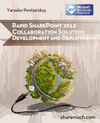 bokomslag Rapid SharePoint 2013 Collaboration Solution Development and Deployment