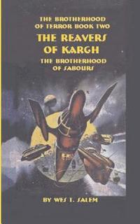 bokomslag The Reavers of Kargh: The Brotherhood of Terror Book Two