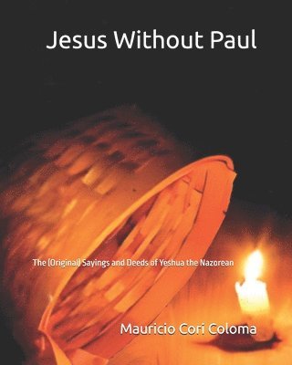 Jesus without Paul 1