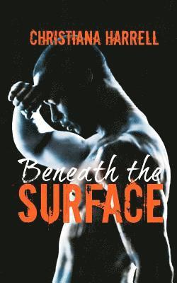 Beneath the Surface 1