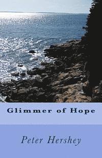 Peter Hershey - Glimmer of Hope, Häftad