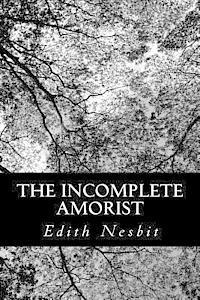 bokomslag The Incomplete Amorist