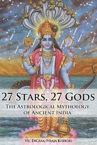bokomslag 27 Stars, 27 Gods: The Astrological Mythology of Ancient India
