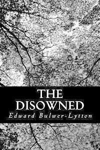 Edward Bulwer-Lytton - The Disowned, Häftad
