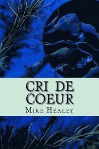 bokomslag Cri de Coeur