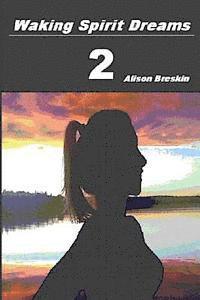 Alison Breskin - Waking Spirit Dreams 2, Häftad
