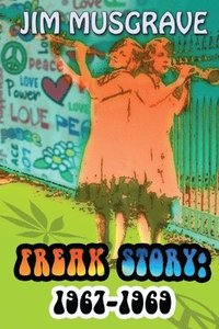 bokomslag Freak Story: 1967-1969