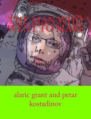 Petar Kostadinov, Alaric Grant - The man who went to mars, Häftad