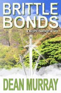 bokomslag Brittle Bonds (The Guadel Chronicles Volume 3)