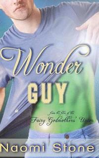 bokomslag Wonder Guy: from the files of the Fairy Godmothers' Union