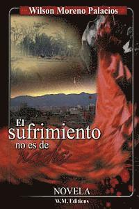 El sufrimiento no es de nadie 1