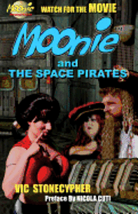 bokomslag Moonie and the Space Pirates