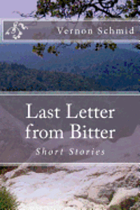 bokomslag Last Letter from Bitter: Short Stories