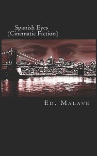 bokomslag Spanish Eyes: Cinematic Fiction