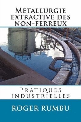 bokomslag Metallurgie extractive des non-ferreux - Pratiques industrielles