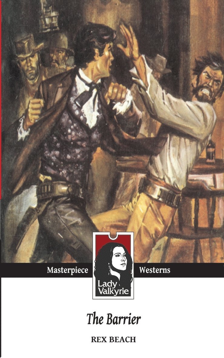 Rex Beach, Lady Valkyrie - Barrier (Lady Valkyrie Westerns), Häftad
