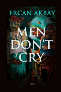 bokomslag Men Don't Cry