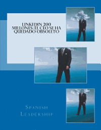 bokomslag LinkedIN 200 millones: El CEO se ha quedado obsoleto