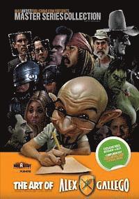 Art of Alex Gallego: Design, Caricatures, Illustration: MadArtistPublishing.com Presents MASTER SERIES COLLECTION 1