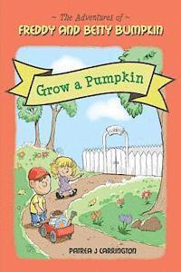 bokomslag Freddy and Betty Bumpkin: Grow a Pumpkin