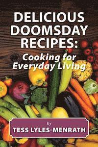 bokomslag Delicious Doomsday Recipes: Cooking for Everyday Living