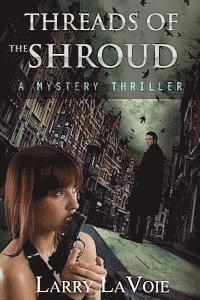 bokomslag Threads of the Shroud: A Mystery Thriller