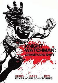 bokomslag Knight Watchman: Graveyard Shift