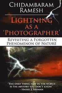 bokomslag Lightning as a 'Photographer': Revisiting a Forgotten Phenomenon of Nature