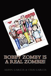 bokomslag Bobby Zomby is a real Zombie!