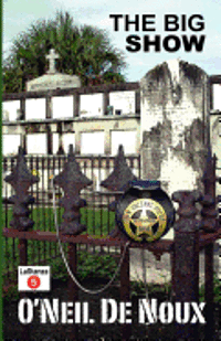 O'Neil De Noux - The Big Show, Häftad