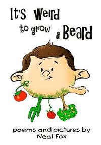 bokomslag It's Weird to Grow a Beard