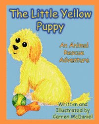 bokomslag The Little Yellow Puppy: An Animal Rescue Adventure