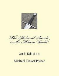 bokomslag The Medieval Sword in the Modern World