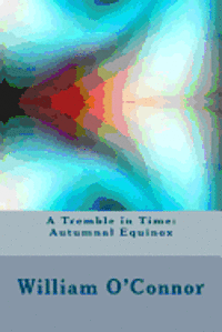 bokomslag A Tremble in Time: Autumnal Equinox