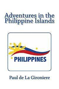 bokomslag Adventures in the Philippine Islands