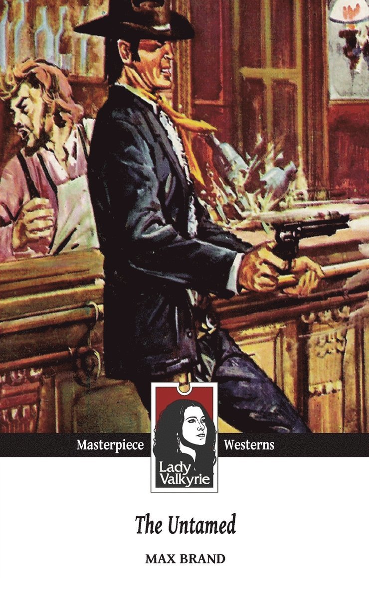 Max Brand, Lady Valkyrie - Untamed (Lady Valkyrie Westerns), Häftad