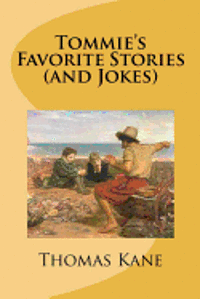 Tommie's Favorite Stories (and Jokes) 1