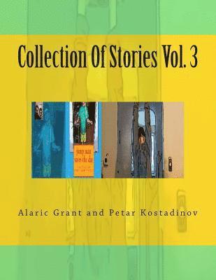 Petar Kostadinov, Alaric Grant - Collection Of Stories Vol. 3, Häftad