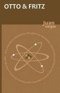 Juan Vargas - Otto & Fritz, Häftad